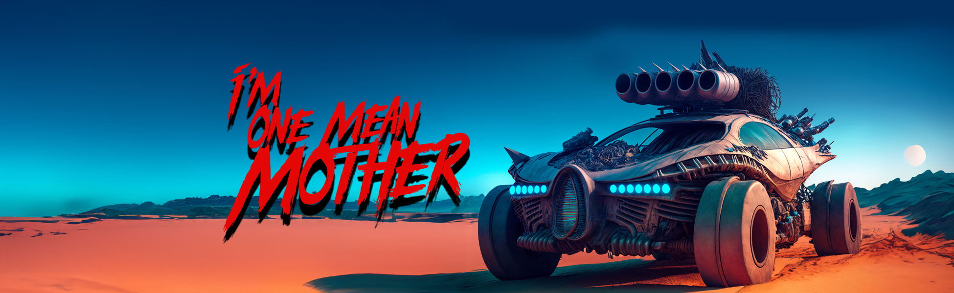 I’m One Mean Mother